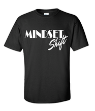 Load image into Gallery viewer, Mindset Shift T-Shirt
